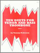 TEN DUETS FOR TENOR AND BASS TROMBONE cover